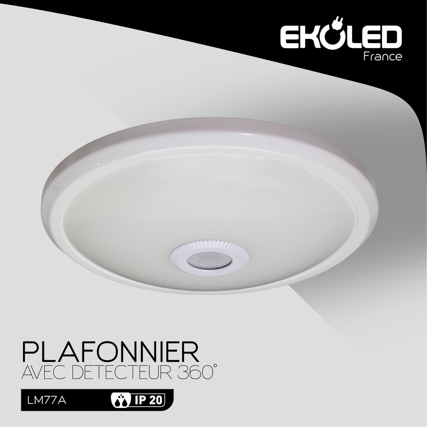 PLAFONNIER AVEC DÉTECTEUR ST77B